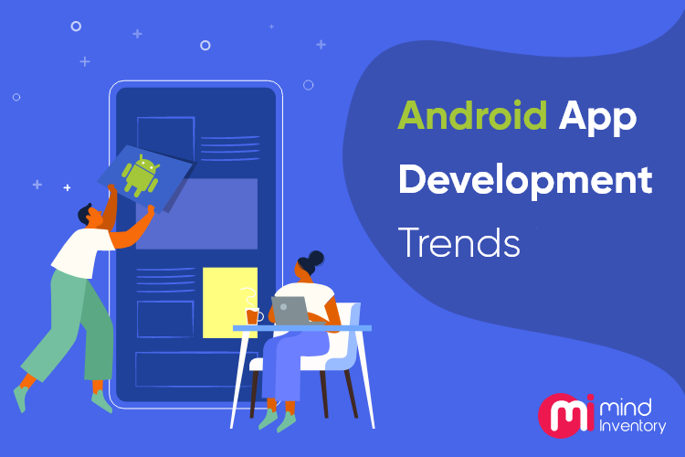 android app development trends