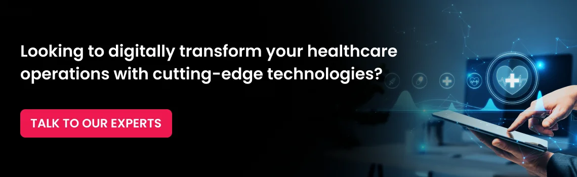 Digitally transform your healthcare operations
