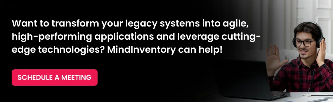 want to transform your legacy systems cta