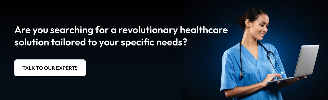 Revolutionary healthcare solution cta