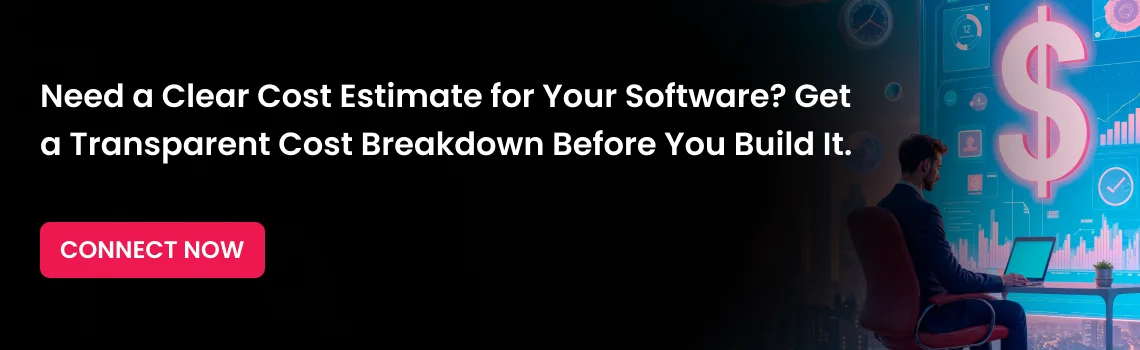 cost estimate for your software cta