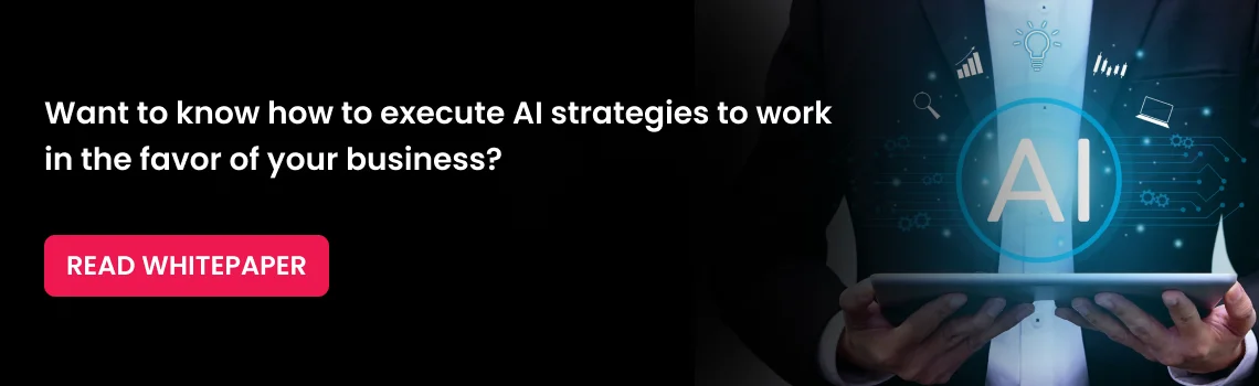 want to know how to execute ai strategies cta