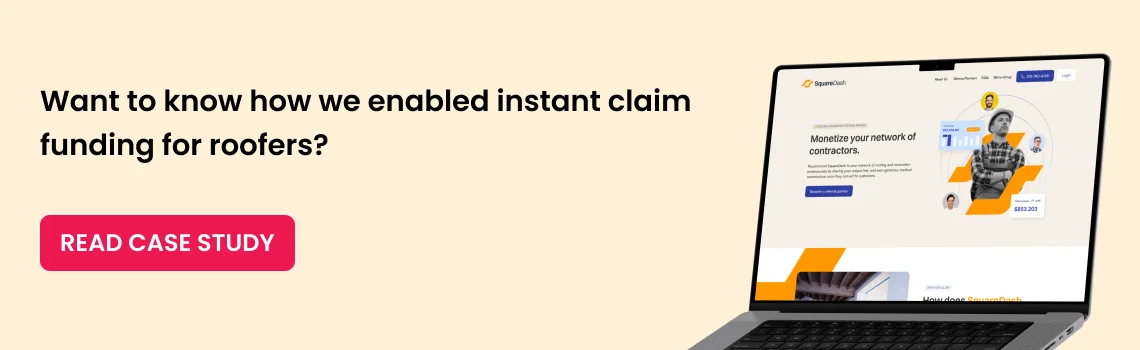 want to know how we enabled instant claim funding for roofers cta