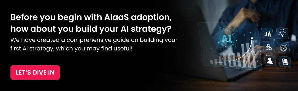 before you begin with aiaas adoption cta