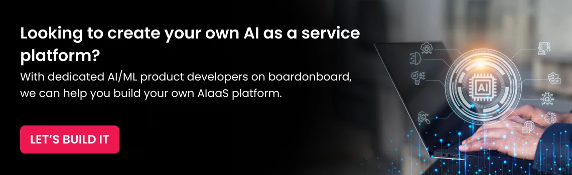 looking to create your own ai as a service platform cta