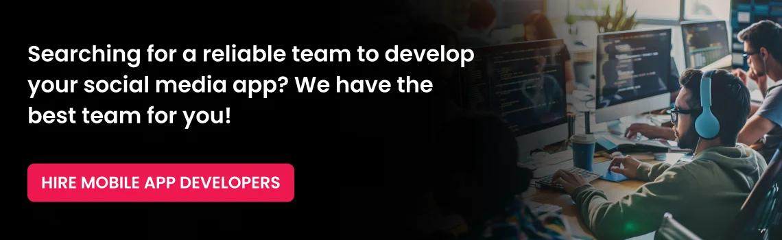 develop your social media app cta