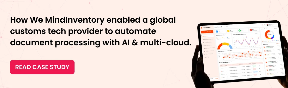how we mindinventory enabled a global customs cta